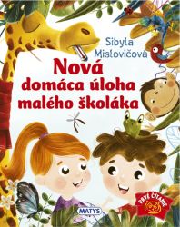 Nová domáca úloha malého školáka - Slovenské knihy pro děti Nová domáca úloha malého školáka