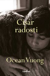 Cisár radosti - Ocean Vuong - Slovenská literatura Cisár radosti