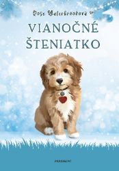 Vianočné šteniatko - Slovenské knihy pro děti Vianočné šteniatko