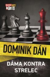 Dáma kontra strelec - Dominik Dán - Slovenská literatura Dáma kontra strelec
