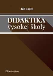 Didaktika vysokej školy (slovensky) Didaktika vysokej školy (slovensky)