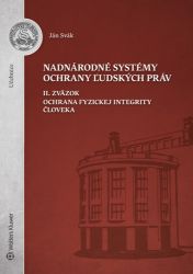 Nadnárodné systémy ochrany ľudských práv (slovensky) Nadnárodné systémy ochrany ľudských práv (slovensky)