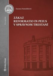 Zákaz reformatio in peius v správnom trestaní (slovensky) Zákaz reformatio in peius v správnom trestaní (slovensky)