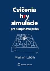 Cvičenia, hry, simulácie pre skupinovú prácu (slovensky) Cvičenia, hry, simulácie pre skupinovú prácu (slovensky)