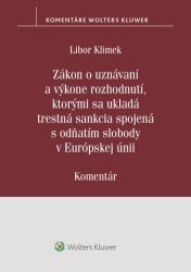 Zákon o uznávaní a výkone rozhodnutí, ktorými sa ukladá trestná sankcia (slovensky)