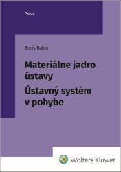 Materiálne jadro ústavy (slovensky) Materiálne jadro ústavy (slovensky)