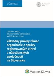 Základný právny rámec organizácie a správy registrovaných cirkví (slovensky)