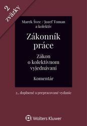 Zákonník práce Zákon o kolektívnom vyjednávaní (slovensky) - Jozef Toman - Slovenská literatura Zákonník práce Zákon o kolektívnom vyjednávaní