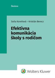 Efektívna komunikácia školy s rodičom (slovensky) Efektívna komunikácia školy s rodičom (slovensky)