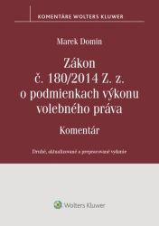 Zákon č. 180/2014 Z. z. o podmienkach výkonu volebného práva (slovensky) Zákon č. 180/2014 Z. z. o podmienkach výkonu volebného práva (slovensky)