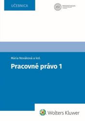Pracovné právo 1 (slovensky) - Literatura ve slovenštině Pracovné právo 1
