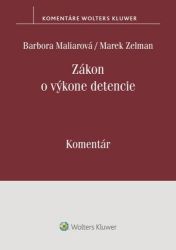 Zákon o výkone detencie (slovensky) Zákon o výkone detencie (slovensky)