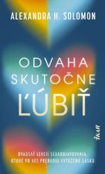 Odvaha skutočne ľúbiť (slovensky)