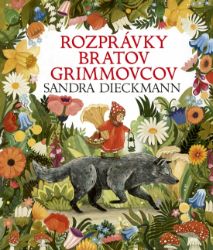 Rozprávky bratov Grimmovcov (slovensky) - Wilhelm Karl Grimm - Slovenská literatura Rozprávky bratov Grimmovcov (slovensky)