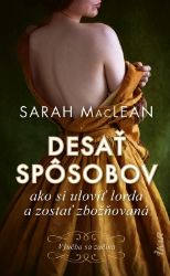 Desať spôsobov ako si uloviť lorda a zostať zbožňovaná (slovensky) Desať spôsobov ako si uloviť lorda a zostať zbožňovaná (slovensky)