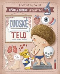 Miško a Brumko spoznávajú: Ľudské telo (slovensky)