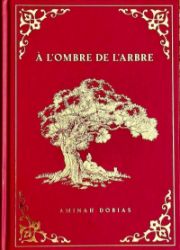 A l'ombre de l'arbre - Francouzská literatura A l´ombre de l´arbre