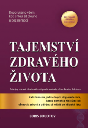 Tajemství zdravého života - Principy zdravé dlouhověkosti Tajemství zdravého života - Principy zdravé dlouhověkosti