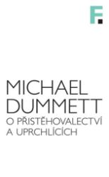 O přistěhovalectví a uprchlících - Michael Dummett - Právo O přistěhovalectví a uprchlících