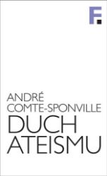 Duch ateismu - Úvod do spirituality bez Boha