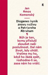 Diogenes kynik znovu naživu a Patriarcha Abraham - Jan Amos Komenský - Pedagogika Diogenes kynik znovu naživu a Patriarcha Abraham
