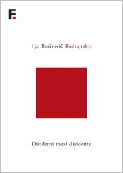 Disidenti mezi disidenty