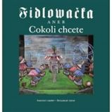 Fidlovačka aneb Cokoli chcete Fidlovačka aneb Cokoli chcete