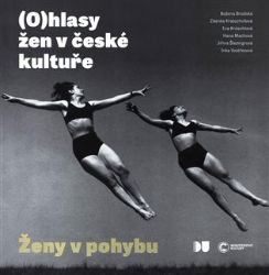 Ženy v pohybu - kolektiv autorů - Česká a slovenská beletrie Ženy v pohybu