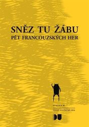 Sněz tu žábu - kolektiv autorů - Divadlo a film Sněz tu žábu