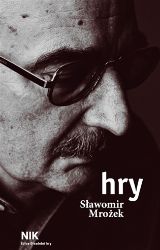 Hry - Slawomir Mrozek Hry - Slawomir Mrozek