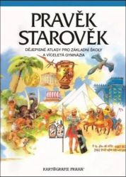 Pravěk a Starověk - dějepisný atlas pro ZŠ a víceletá gymnázia Pravěk a Starověk - dějepisný atlas pro ZŠ a víceletá gymnázia