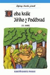 Doba krále Jiřího z Poděbrad (15. století) - Eva Semotanová - Historické knihy pro děti Doba krále Jiřího z Poděbrad (15. století)