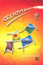 Cestománie IV. - kolektiv autorů,Jaromír Adamec,Bohuslav Borovička,Jiří Bálek - Mapy a průvodci Cestománie IV.