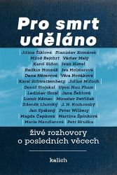 Pro smrt uděláno - živé rozhovory o posledních věcech - Michal Plzák,Lucie Vopálenská - Filozofie Pro smrt uděláno