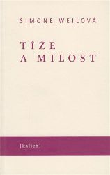 Tíže a milost - Filozofie Tíže a milost