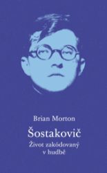 Šostakovič - Život zakódovaný v hudbě Šostakovič - Život zakódovaný v hudbě