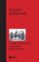 V zemi Mínótaura - Otakar Štěpánek - Cestopisy a reportáže V zemi Mínótaura