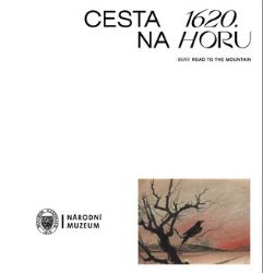 1620. Cesta na Horu / 1620. Road to the Mountain - Michal Stehlík - Dějiny umění 1620. Cesta na Horu / 1620. Road to the Mountain