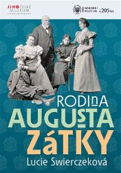 Rodina Augusta Zátky - Lucie Swierczeková - Historické osobnosti Rodina Augusta Zátky