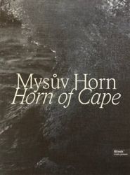Mysův Horn - Daniel Vojtěch,Adriana Primusová,Vilém Flusser - Knihy o umění v angličtině Mysův Horn / Horn of Cape