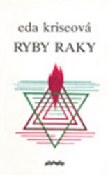 Ryby raky - Eda Kriseová - Česká a slovenská beletrie Ryby raky