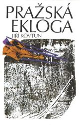 Pražská ekloga - Jiří Kovtun - Česká a slovenská beletrie Pražská ekloga