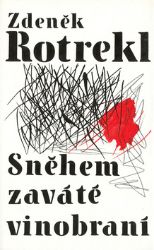 Sněhem zaváté vinobraní Sněhem zaváté vinobraní