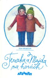 Terezka a Majda na horách - Eda Kriseová - Populárně naučná literatura pro děti Terezka a Majda na horách
