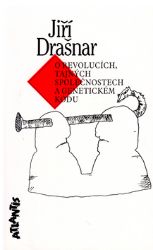O revolucích, tajných společnostech a genetickém kódu O revolucích, tajných společnostech a genetickém kódu