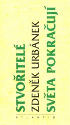 Stvořitelé světa pokračují Stvořitelé světa pokračují