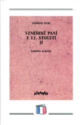 Vznešené paní z 12. století II. Vznešené paní z 12. století II.