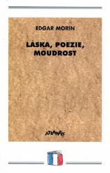 Láska, poezie, moudrost Láska, poezie, moudrost