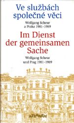 Ve službách společné věci / Im Dienst der gemeinsamen Sache - Vilém Prečan - Literatura faktu Ve službách společné věci / Im Dienst der gemeinsamen Sache
