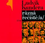 Různá řečiště/a/ - Ludvík Kundera - Poezie a básně Různá řečiště /a/
